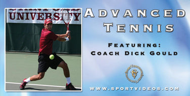 Advanced Tennis featuring Coach Dick Gould (17 NCAA Championships)